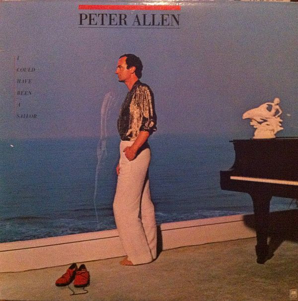 Peter Allen - I Could Have Been A Sailor (LP, Album) (Mint (M))