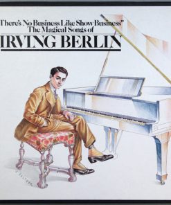 Various - "There's No Business Like Show Business" (The Magical Songs Of Irving Berlin) (4xLP, Comp, Mono, Pit + Box) (Mint (M))