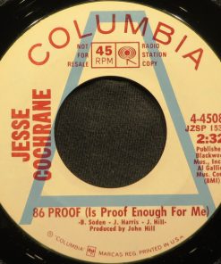 Jesse Cochrane - 86 Proof (Is Proof Enough For Me) (7", Promo) (Very Good Plus (VG+))
