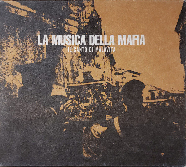Various - La Musica Della Mafia - Il Canto Di Malavita (CD, Comp, RE) (Near Mint (NM or M-)) - Image 2