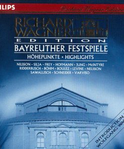 Richard Wagner - Orchester der Bayreuther Festspiele, Birgit Nilsson, Anja Silja, Paul Frey, Peter Hofmann, Manfred Jung, Donald McIntyre, Karl Ridderbusch, Karl Böhm, Pierre Boulez, James Levine (2), Woldemar Nelsson, Wolfgang Sawallisch, Peter Schneider - Bayreuther Festspiele - Höhepunkte = Highlights (CD, Comp) (Near Mint (NM or M-))