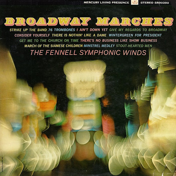 Frederick Fennell, The Fennell Symphonic Winds - Broadway Marches (LP) (Mint (M)) - Image 2