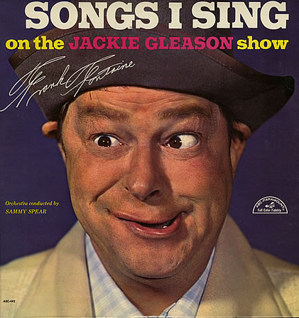 Frank Fontaine - Songs I Sing On The Jackie Gleason Show (LP, Mono) (Mint (M))