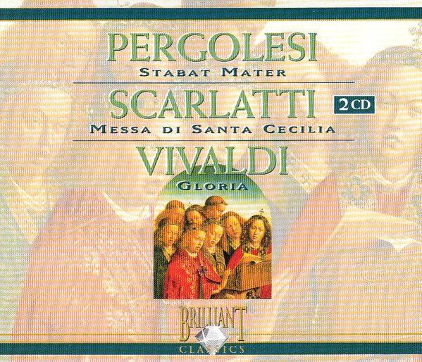Giovanni Battista Pergolesi, Alessandro Scarlatti, Antonio Vivaldi - Pergolesi - Stabat Mater / Scarlatti - Messa Di Santa Cecilia / Vivaldi - Gloria (2xCD, Comp, RE) (Near Mint (NM or M-))