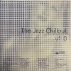 Various - Jazz Chillout, Volume 1 (CD, Comp) (Near Mint (NM or M-))