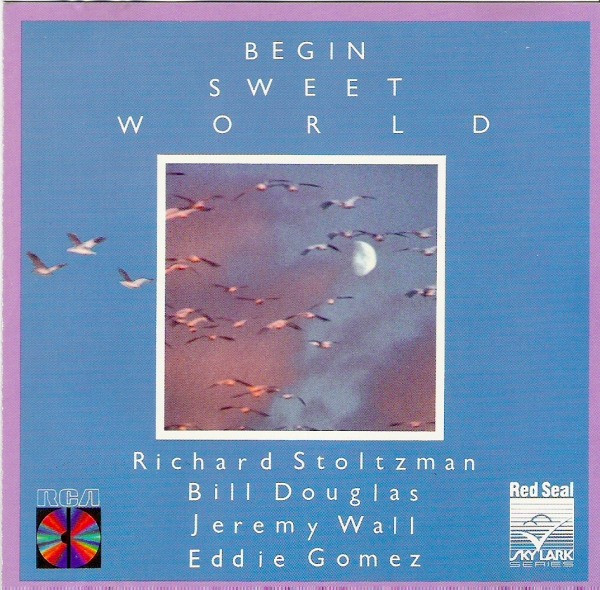 Richard Stoltzman, Bill Douglas, Jeremy Wall, Eddie Gomez - Begin Sweet World (CD) (Near Mint (NM or M-))
