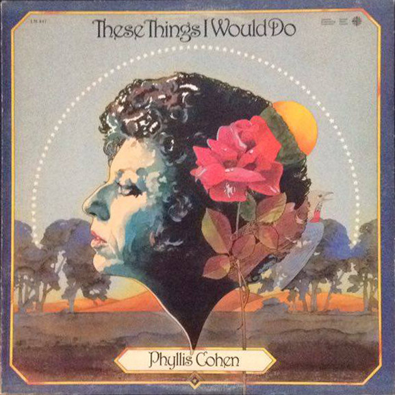 Phyllis Cohen - These Things I Would Do (LP) (Mint (M))