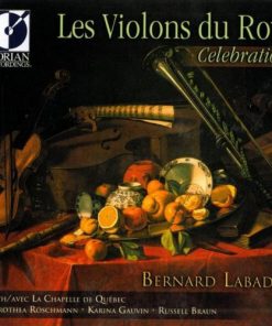 Les Violons du Roy, Bernard Labadie, La Chapelle De Québec, Dorothea Röschmann, Karina Gauvin, Russell Braun - Celebration (CD, Comp) (Near Mint (NM or M-))