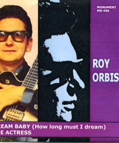 Roy Orbison - Dream Baby / The Actress (7", Single) (Very Good Plus (VG+))