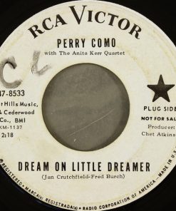 Perry Como With The Anita Kerr Quartet - Dream On Little Dreamer / My Own Peculiar Way (7", Promo) (Very Good Plus (VG+))
