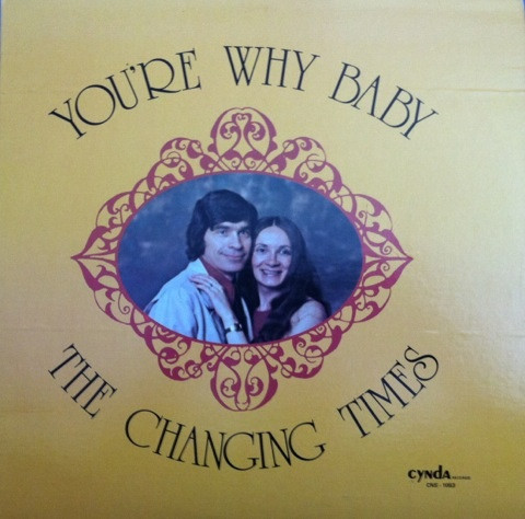 The Changing Times (3) - You're Why Baby (LP, Album) (Mint (M))