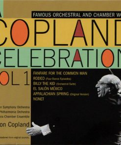 Aaron Copland - A Copland Celebration Vol. 1: Famous Orchestral And Chamber Works (2xCD, Comp) (Very Good Plus (VG+))
