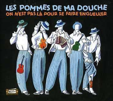 Les Pommes De Ma Douche - On N'est Pas Là Pour Se Faire Engueuler (CD, Album) (Near Mint (NM or M-))