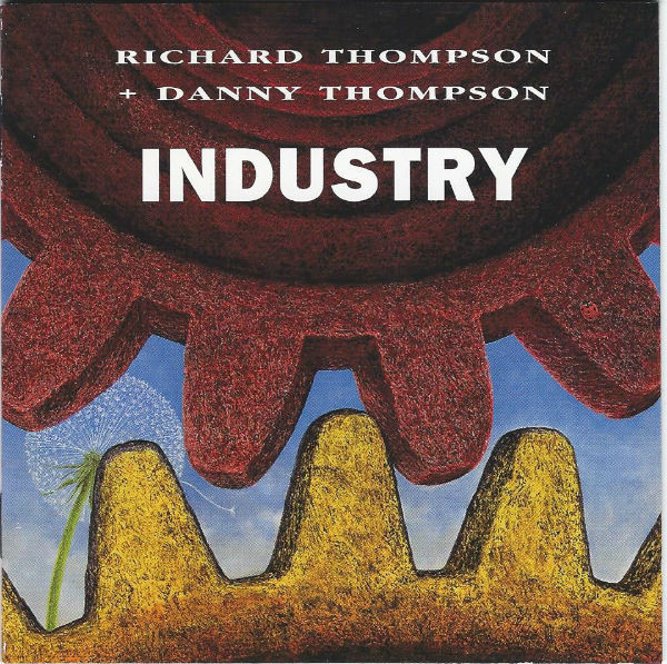 Richard Thompson + Danny Thompson - Industry (CD, Album, MPO) (Near Mint (NM or M-))