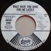 Johnny Bond - What Have You Done For Me Lately / Have You Seen My Baby (7", Single, Promo) (Good Plus (G+))