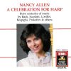 Nancy Allen (2), Johann Sebastian Bach, Domenico Scarlatti, Jean-Baptiste Loeillet, Ottorino Respighi, Sergei Prokofiev - A Celebration For Harp (CD) (Near Mint (NM or M-))