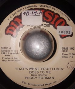 Peggy Forman - That's What Your Lovin' Does To Me / Foolish Talkin' (7") (Very Good Plus (VG+))