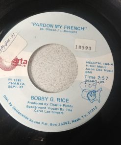 Bobby G. Rice - Pardon My French / Some Lovin' Time With You (7", Single) (Very Good Plus (VG+))