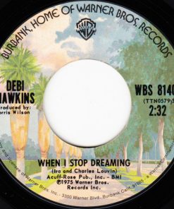 Alternative view of Debi Hawkins - I Want To Hold You In My Arms / When I Stop Dreaming (7", Single) (Very Good Plus (VG+))