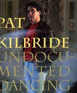 Pat Kilbride - Undocumented Dancing (CD, Album) (Near Mint (NM or M-))
