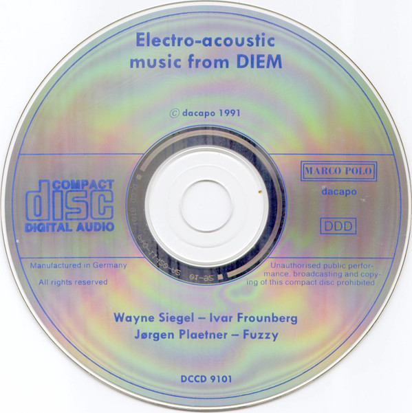 Wayne Siegel • Ivar Frounberg • Jørgen Plaetner • Fuzzy (4) - Electro-Acoustic Music From DIEM (CD, Album) (Mint (M)) - Image 3