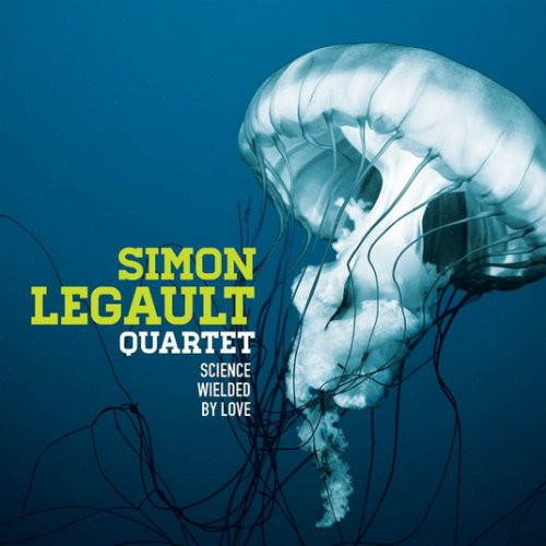 Simon Legault Quartet - Science Wielded By Love (CD, Album) (Near Mint (NM or M-))