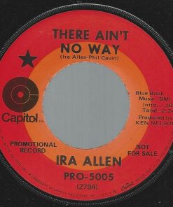 Ira Allen - There Ain't No Way / There Isn't Any Us Any More (7", Promo) (Very Good Plus (VG+))