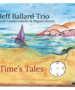 Jeff Ballard Trio With Lionel Loueke & Miguel Zenon - Time's Tales (CD, Album) (Near Mint (NM or M-))
