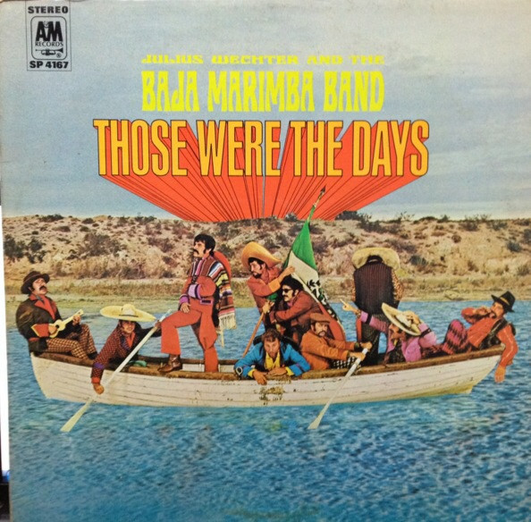 Julius Wechter And Baja Marimba Band - Those Were The Days (LP, Album) (Mint (M))