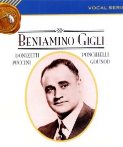 Beniamino Gigli - Donizetti • Puccini • Ponchielli • Gounod (CD, Comp, Mono, RM) (Near Mint (NM or M-))