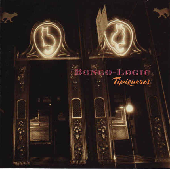 Bongo-Logic - Tipiqueros (CD, Album, RE) (Near Mint (NM or M-))