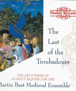Martin Best Mediaeval Ensemble - The Last Of The Troubadours: The Art & Times Of Guiraut Riquier 1230-1292 (CD, Album) (Near Mint (NM or M-))