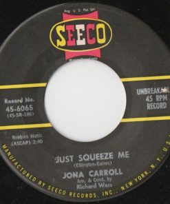 Jona Carroll - Just Squeeze Me / I Am In Love (7", Single) (Very Good Plus (VG+))