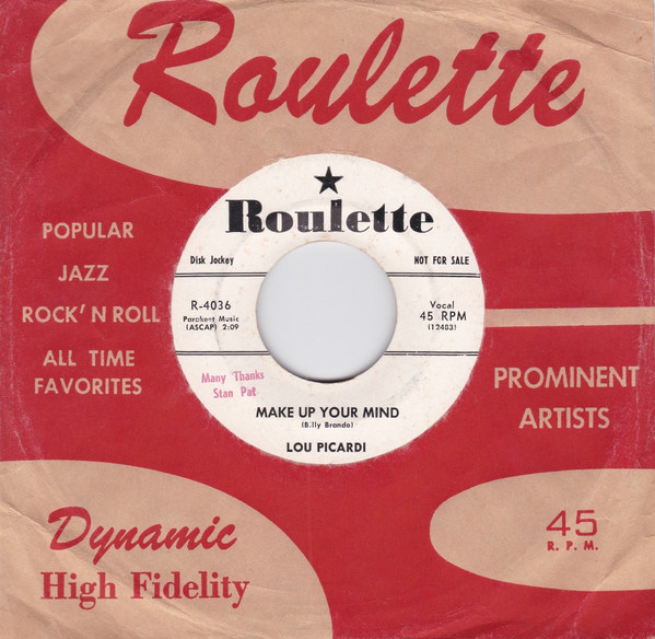 Lou Picardi - Make Up Your Mind / You Need A Sweetheart (7", Single, Promo) (Near Mint (NM or M-)) - Image 3