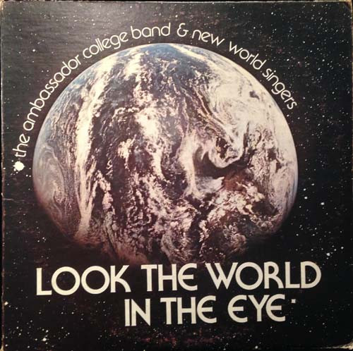 Ambassador College Band & New World Singers (2) - Look The World In The Eye (LP, Album) (Mint (M))