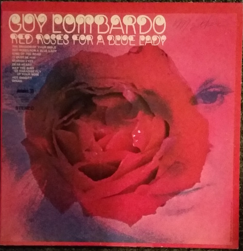 Guy Lombardo And His Royal Canadians - Red Roses For A Blue Lady (LP, RE) (Mint (M))