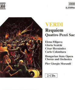 Giuseppe Verdi, Elena Filipova, Gloria Scalchi, César Hernández (3), Carlo Colombara, Hungarian State Opera Choir And Hungarian State Opera Orchestra, Pier Giorgio Morandi - Requiem (Quattro Pezzi Sacri) (2xCD) (Near Mint (NM or M-))