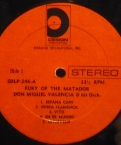 Alternative view of Don Miguel Valencia, La Fiesta De Toros - The Fury Of The Matador (LP) (Mint (M))