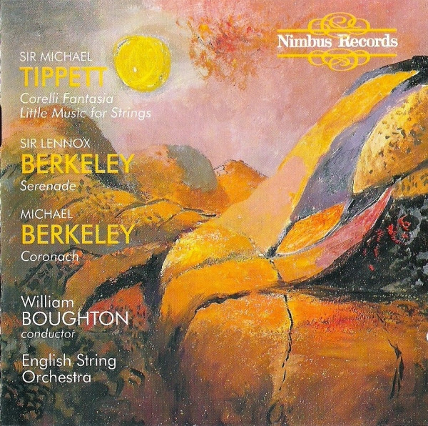 Sir Michael Tippett / Lennox Berkeley / Michael Berkeley - William Boughton, English String Orchestra - Corelli Fantasia / Little Music For Strings / Serenade / Coronach (CD, Amb) (Near Mint (NM or M-))