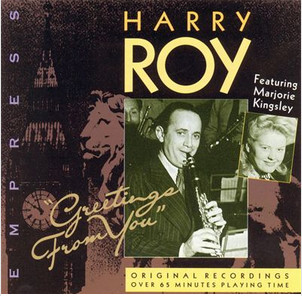 Harry Roy Featuring Marjorie Kingsley - Greetings From You (CD, Comp) (Near Mint (NM or M-))