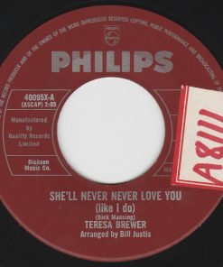 Teresa Brewer - She'll Never Never Love You / The Thrill Is Gone (7", Single) (Very Good Plus (VG+))
