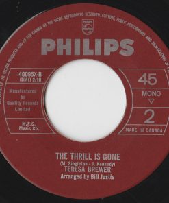 Alternative view of Teresa Brewer - She'll Never Never Love You / The Thrill Is Gone (7", Single) (Very Good Plus (VG+))