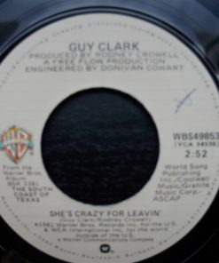 Alternative view of Guy Clark - South Coast Of Texas / She's Crazy For Leavin' (7", Single) (Very Good Plus (VG+))