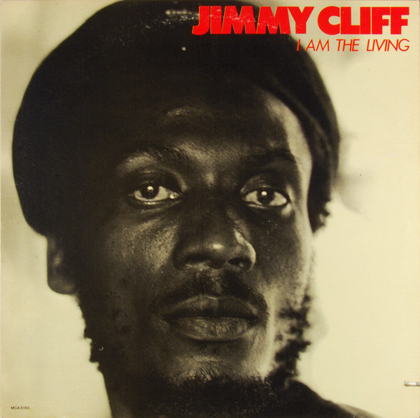 Jimmy Cliff - I Am The Living (LP, Album) (Mint (M))