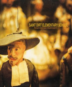 Saint Dirt Elementary School - Abandoned Ballroom (CD, Album) (Mint (M))