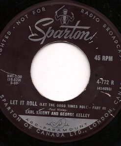 Alternative view of Earl Knight And George Kelly (4) - Let It Roll (Let The Good Times Roll) (7") (Very Good Plus (VG+))