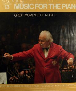 Arthur Fiedler And Boston Pops Orchestra - Great Moments Of Music: Volume 13: Music For The Piano (LP, Comp) (Mint (M))
