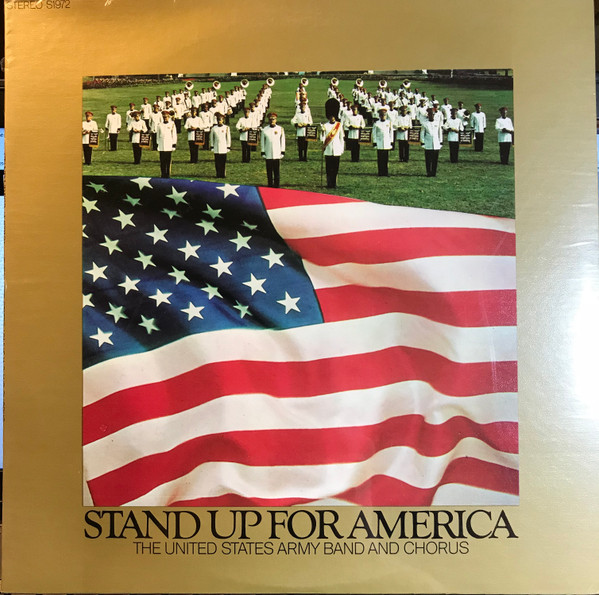 The United States Army Band, The United States Army Chorus - Stand Up For America (LP, Album) (Mint (M))