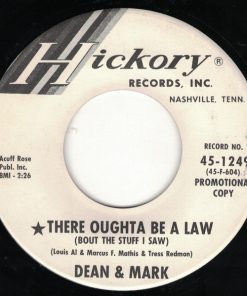 Dean & Mark - There Oughta Be A Law (Bout The Stuff I Saw) / When I Stop Dreaming (7", Single, Promo) (Very Good (VG))