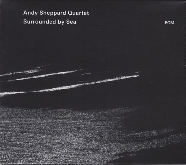 Andy Sheppard Quartet - Surrounded By Sea (CD, Album) (Mint (M))